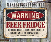 Warning Beer Fridge - Metal Sign