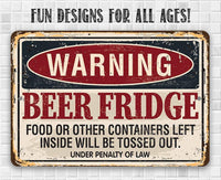 Warning Beer Fridge - Metal Sign