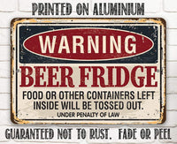 Warning Beer Fridge - Metal Sign