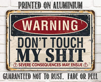 Warning Don't Touch - Metal Sign