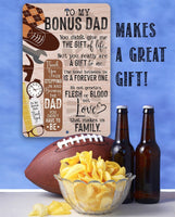 To My Bonus Dad - Metal Sign