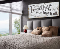 Together We Have It All - Canvas