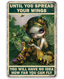 Until You Spread Your Wings - Metal Sign