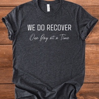 Vintage Blend Recovery T-Shirt | Inspiring Sobriety |  We Do Recover
