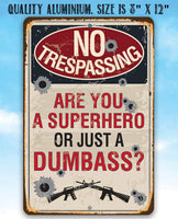 Warning Trespassing Superhero - Metal Sign