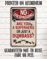 Warning Trespassing Superhero - Metal Sign