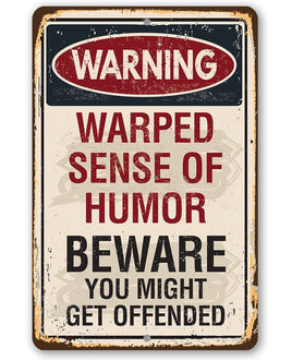 Warning Warped Humor - Metal Sign