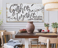 We Gather Together and Give Thanks - Canvas