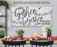 We Gather Together and Give Thanks - Canvas