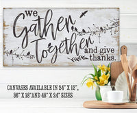 We Gather Together and Give Thanks - Canvas
