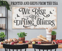 We Rise By Lifting Others - Canvas
