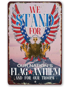 We Stand For Our Nation - Metal Sign