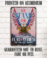We Stand For Our Nation - Metal Sign