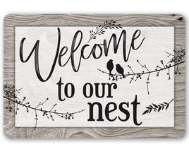 Welcome To Our Nest - Metal Sign
