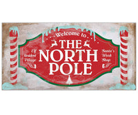 Welcome To The North Pole - Canvas