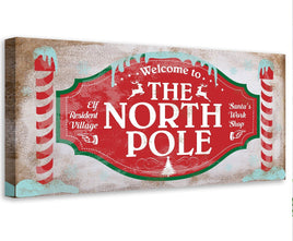 Welcome To The North Pole - Canvas