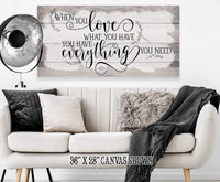 When You Love What You Have - Canvas