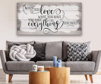When You Love What You Have - Canvas