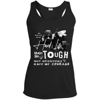 Womens Recovery Tank | Inspiring Sobriety |  The Hard Life Made Me Tough