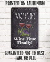 WTF Wine Time Finally (Chalkboard Style) - Metal Sign