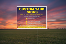Custom Size Yard Signs Customize It!
