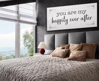 You Are My Happily Ever After - Canvas