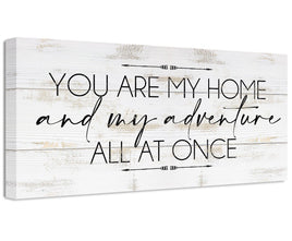 You Are My Home And My Adventure - Canvas