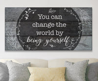 You Can Change The World - Canvas