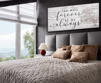 You Will Forever Be My Always - Canvas