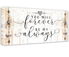 You Will Forever Be My Always - Canvas